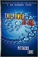 The Power of Six (Lorien Legacies Series #2) by Pittacus Lore: Book Cover