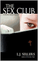 The Sex Club (Detective Wade Jackson Series #1)