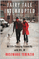Fairy Tale Interrupted: A Memoir of Life, Love, and Loss