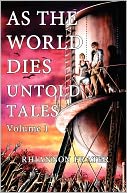 As the World Dies: Untold Tales Vol 1: Volume One
