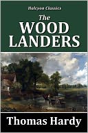 The Woodlanders by Thomas Hardy