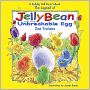 The Legend of JellyBean and the Unbreakable Egg