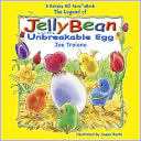 The Legend of JellyBean and the Unbreakable Egg