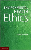 Environmental Health Ethics