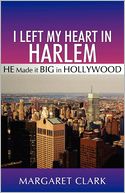 I left my heart in Harlem: He made it BIG in HOLLYWOOD