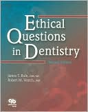 Ethical Questions in Dentistry