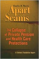 Apart at the Seams: The Collapse of Private Pension and Health Care Protections