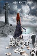 Dead and Beyond (Ancient Legends)