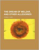 The Dream of Melzar, and Other Allegories