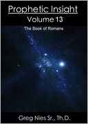 Prophetic Insight Volume 13