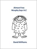 Almost Free: Murphy Says A-Z