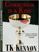 Communion Is a Kiss: A Short Story
