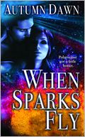When Sparks Fly