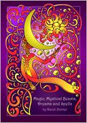 Magic, Mystical Beasts, Dreams and Spells