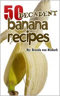 download 50 Decadent Banana Recipes book