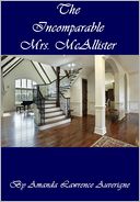 The Incomparable Mrs. McAllister: A Short Story