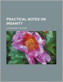 Practical Notes on Insanity