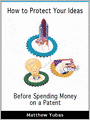 Protect Your Ideas Before Spending Money on a Patent