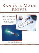 download Randall Made Knives : The History Of The Man And The Blades book