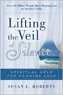 Lifting the Veil: Spiritual Help for Hearing Loss