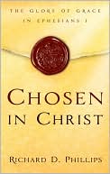 Chosen in Christ: The Glory of Grace in Ephesians 1
