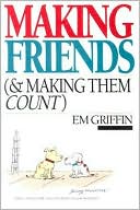 Making Friends (And Making Them Count)