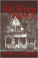 America's Most Haunted Places