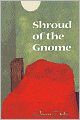 Shroud of the Gnome