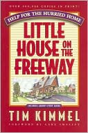 Little House On The Freeway: Help For The Hurried Home