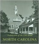 North Carolina (Architecture of the Old South Series)