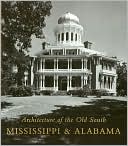 Mississippi and Alabama (Architecture of the Old South Series)