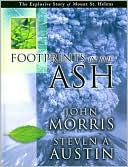 Footprints in the Ash: The Explosive Story of Mount St. Helens