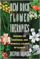 download New Bach Flower Therapies : Healing the Emotional and Spiritual Causes of Illness book