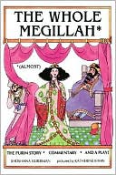 The Whole Megillah