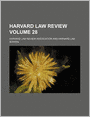Harvard Law Review (Volume 28)