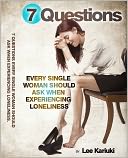 download 7 Questions Every Single Woman Should Ask When Experiencing Loneliness book