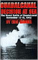 Guadalcanal: Decision at Sea, the Naval Battle of Guadalcanal, November 13-15, 1942