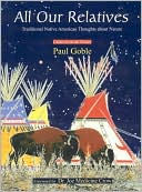 All Our Relatives: Traditional Native American Thoughts about Nature