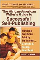 The African American Writer's Guide To Successful Self Publishing