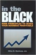 In the Black: Nine Principles to Make Your Business Profitable