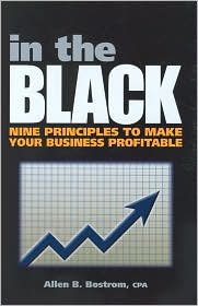 In the Black: Nine Principles to Make Your Business Profitable