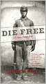 Die Free: A Heroic Family History