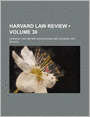 Harvard Law Review (Volume 30)