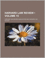 Harvard Law Review (Volume 15)