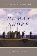 The Human Shore: Seacoasts in History