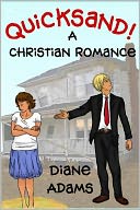 Quicksand! A Christian Romance