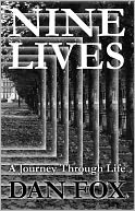 Nine Lives- A Journey Through Life