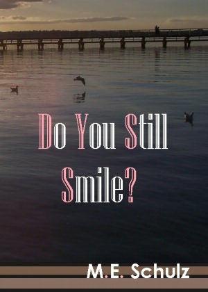 Do You Still Smile?