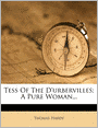 Tess Of The D'urbervilles: A Pure Woman...