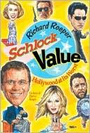 Schlock Value: Hollywood at its Worst